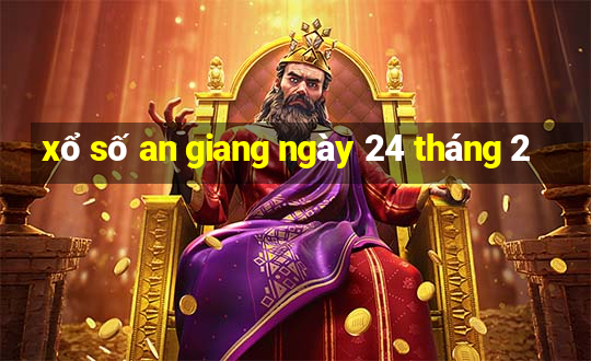 xổ số an giang ngày 24 tháng 2