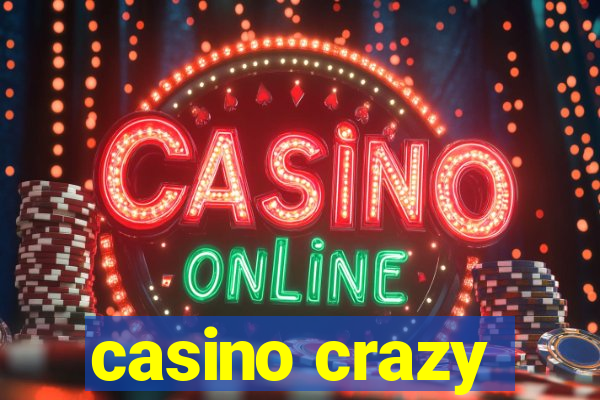 casino crazy