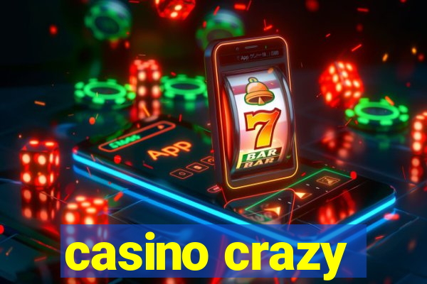 casino crazy