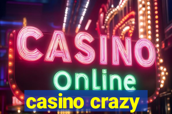 casino crazy