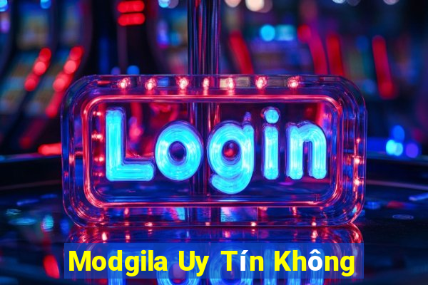 Modgila Uy Tín Không