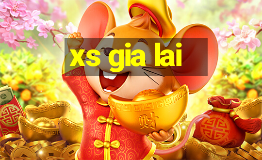 xs gia lai