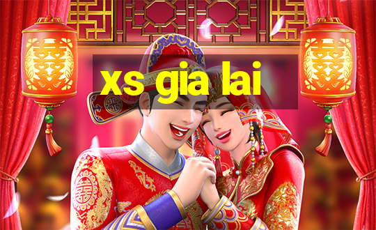 xs gia lai