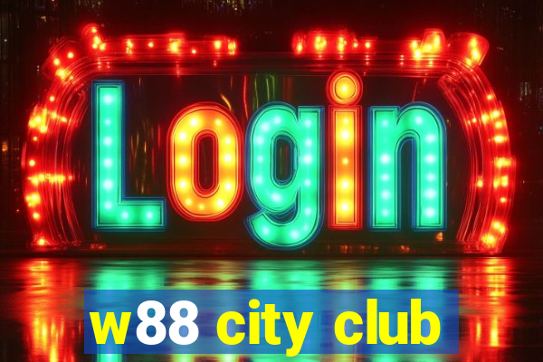 w88 city club