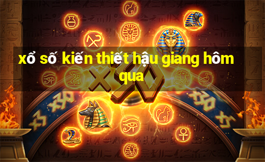 xổ số kiến thiết hậu giang hôm qua