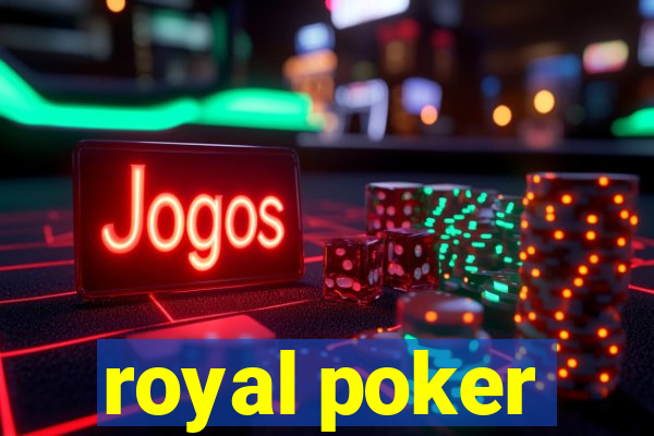 royal poker