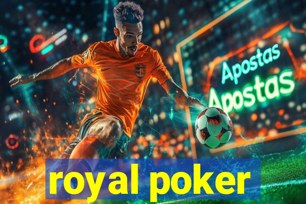 royal poker