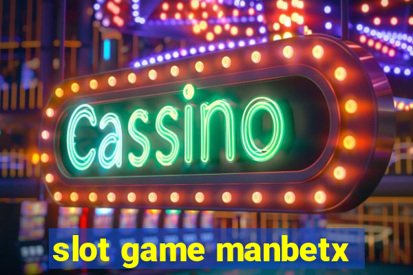 slot game manbetx