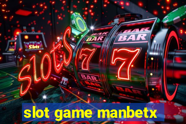 slot game manbetx