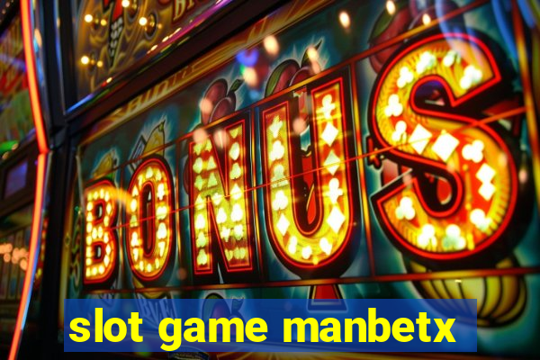 slot game manbetx