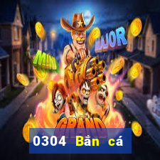 0304 Bắn cá phiên bản Android