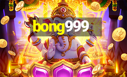 bong999