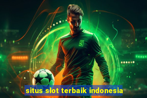 situs slot terbaik indonesia