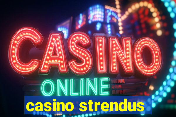 casino strendus