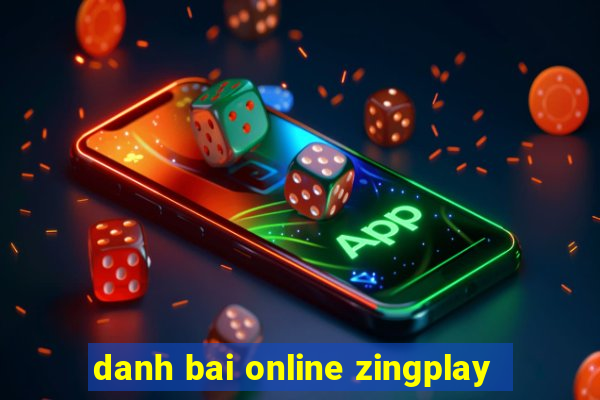 danh bai online zingplay