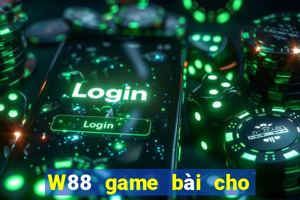 W88 game bài cho người giàu lớn