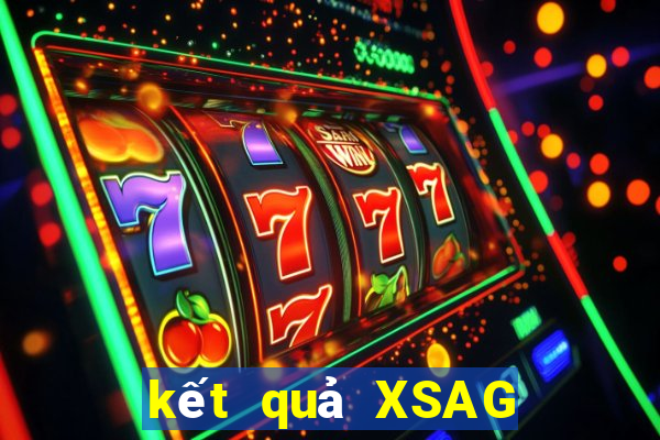 kết quả XSAG ngày 27