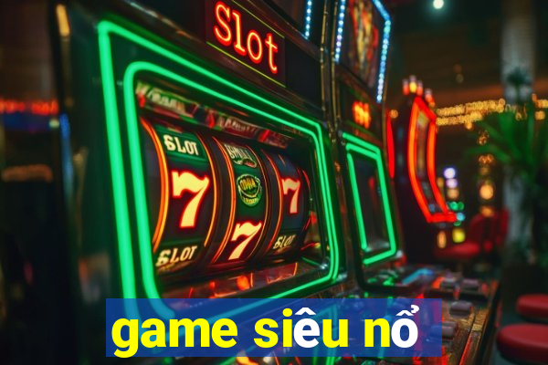 game sieu no