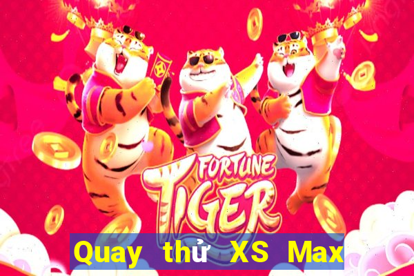 Quay thử XS Max 3D ngày 1