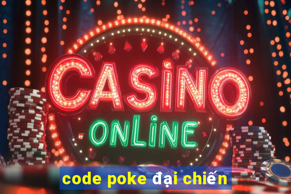 code poke đại chiến