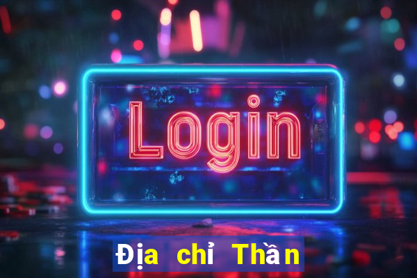 Địa chỉ Thần Tài Việt nam