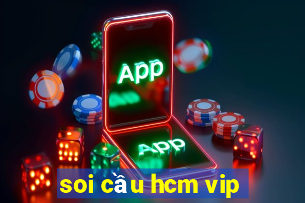 soi cầu hcm vip