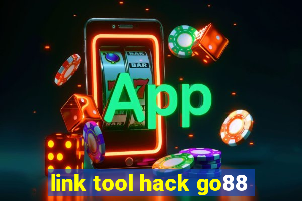 link tool hack go88