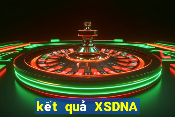 kết quả XSDNA ngày 8