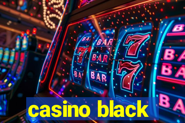 casino black