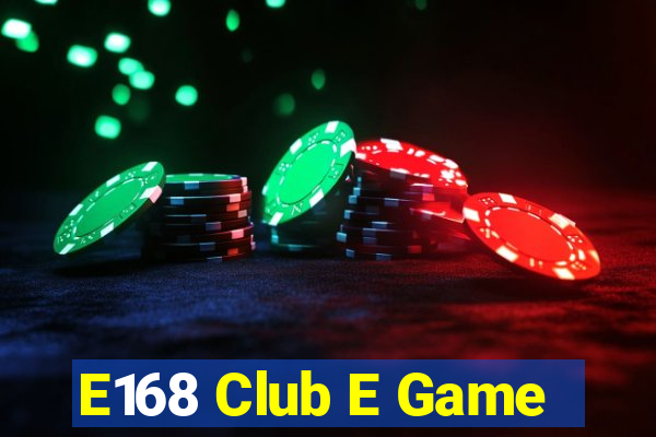 E168 Club E Game