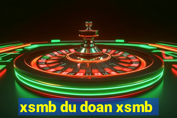 xsmb du doan xsmb