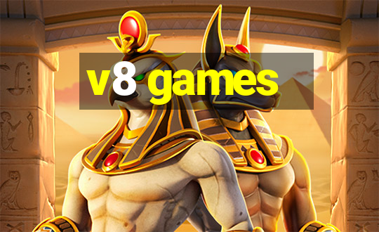 v8 games