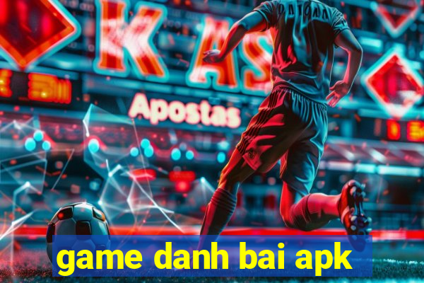 game danh bai apk