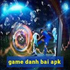 game danh bai apk