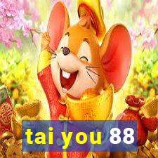 tai you 88