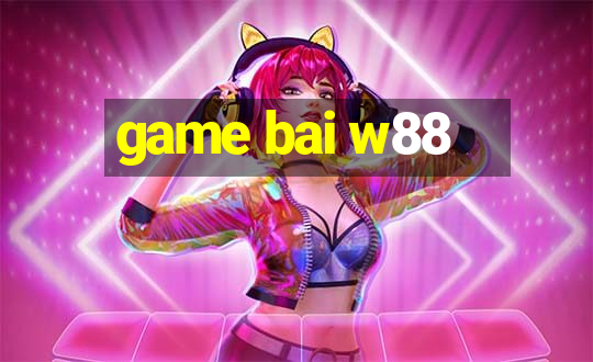 game bai w88