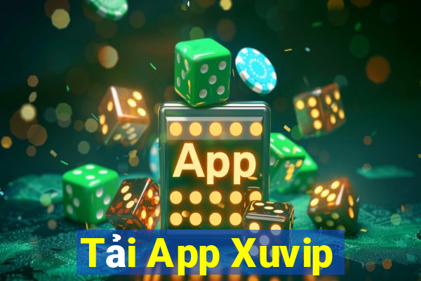 Tải App Xuvip