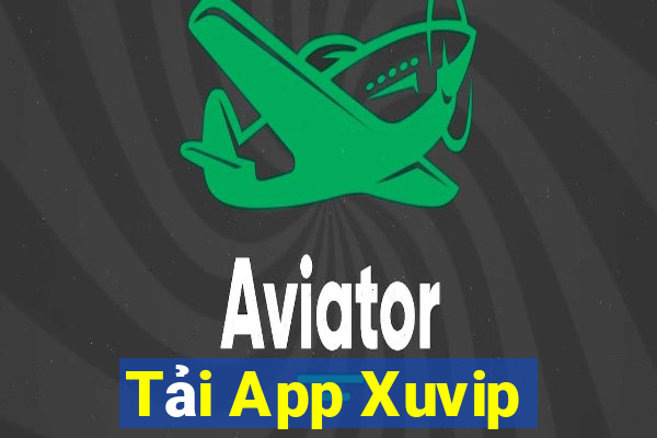 Tải App Xuvip