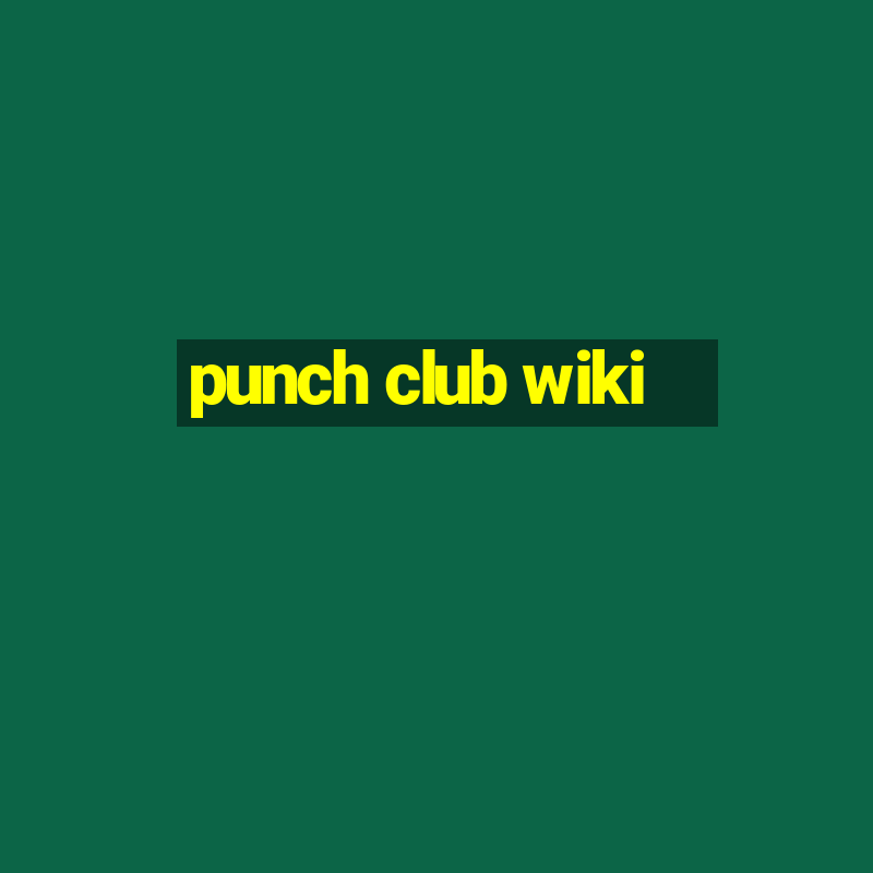 punch club wiki