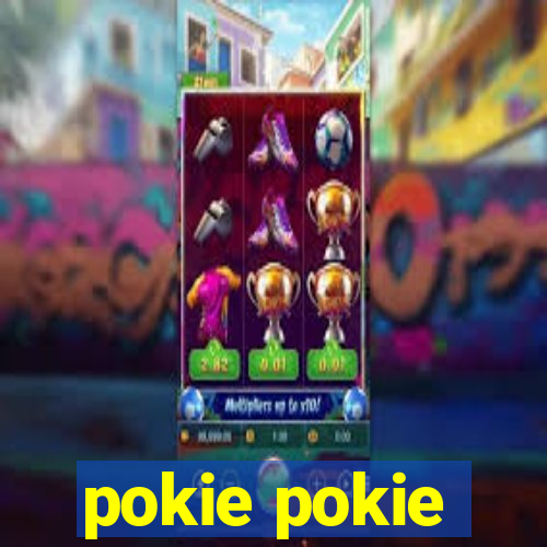 pokie pokie