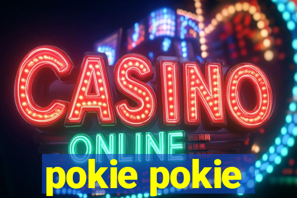 pokie pokie