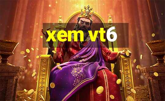 xem vt6