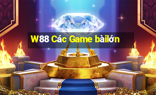 W88 Các Game bàilớn