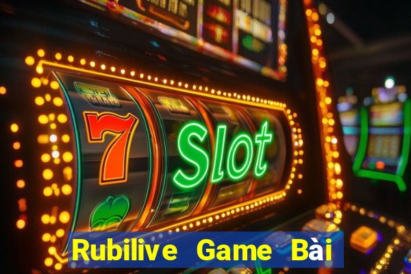 Rubilive Game Bài Đổi Thưởng Go88