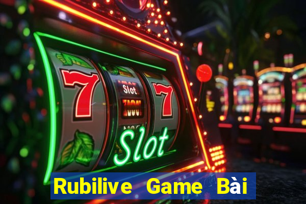 Rubilive Game Bài Đổi Thưởng Go88