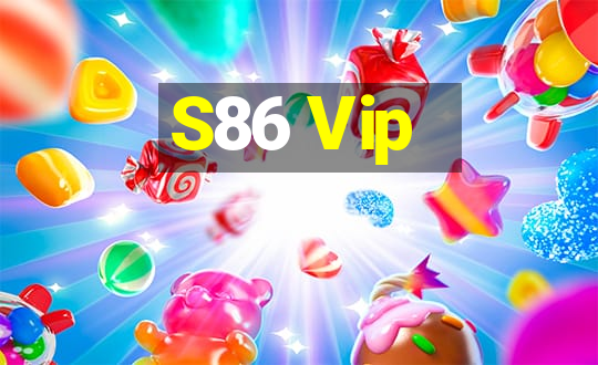 S86 Vip