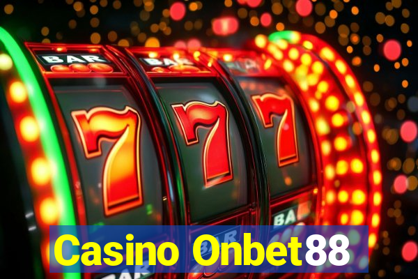 Casino Onbet88