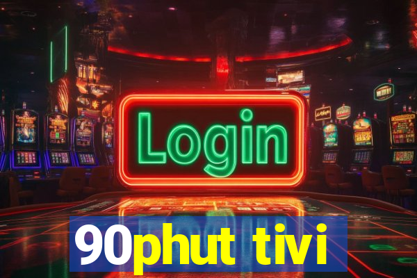 90phut tivi