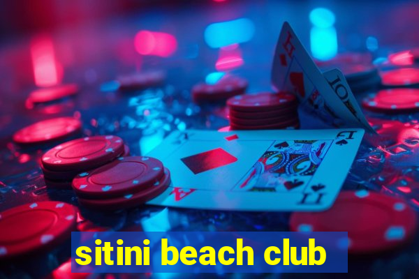 sitini beach club