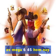 xs mega 6 45 hom nay